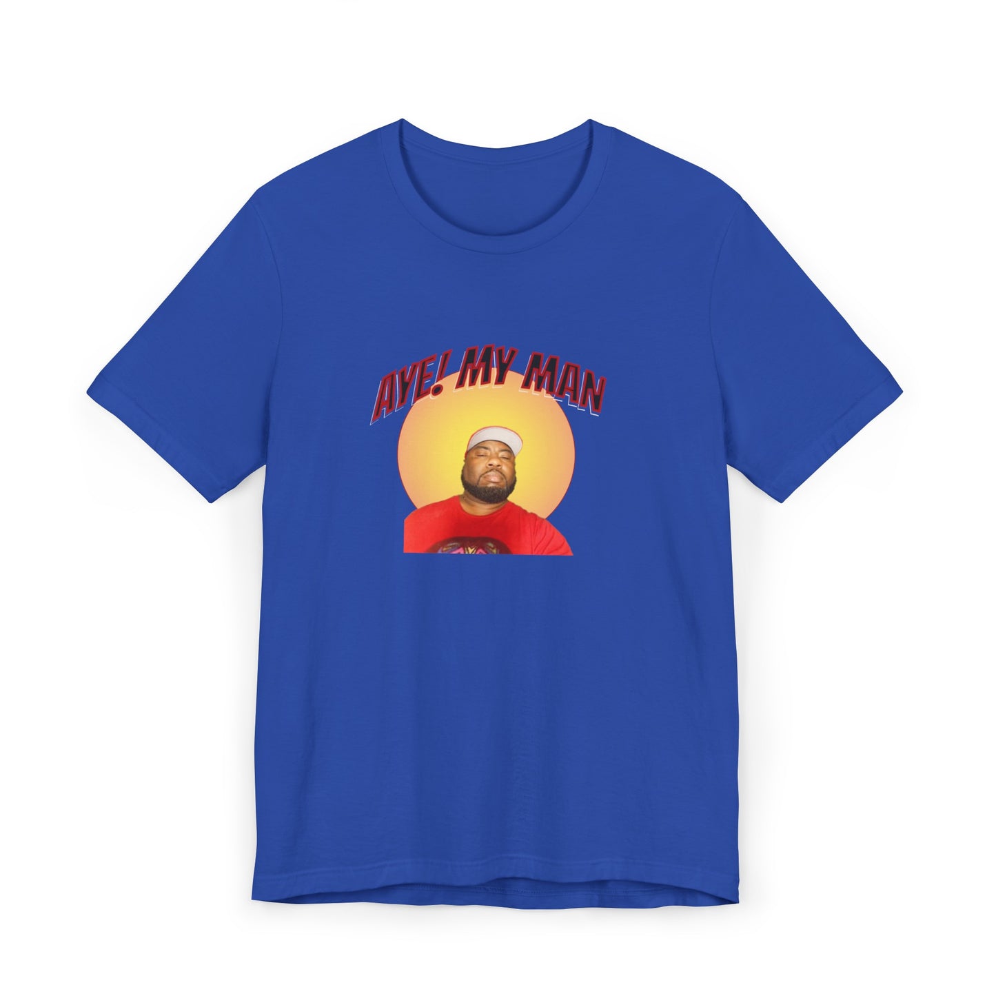 Aye! My Mans Unisex Jersey T-Shirt