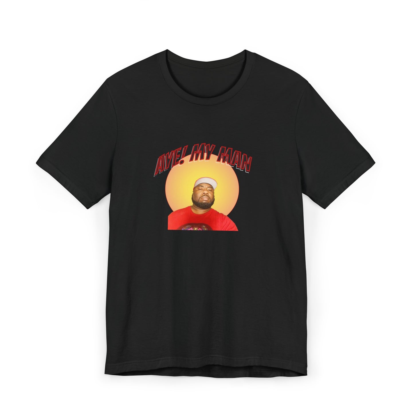 Aye! My Mans Unisex Jersey T-Shirt