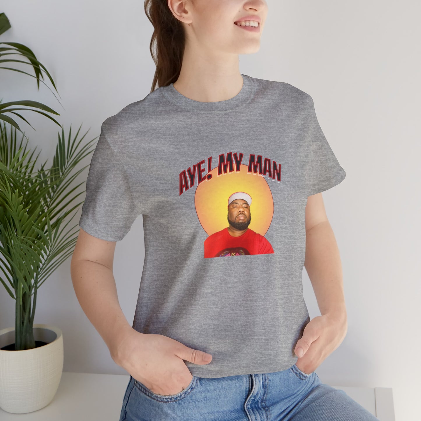 Aye! My Mans Unisex Jersey T-Shirt