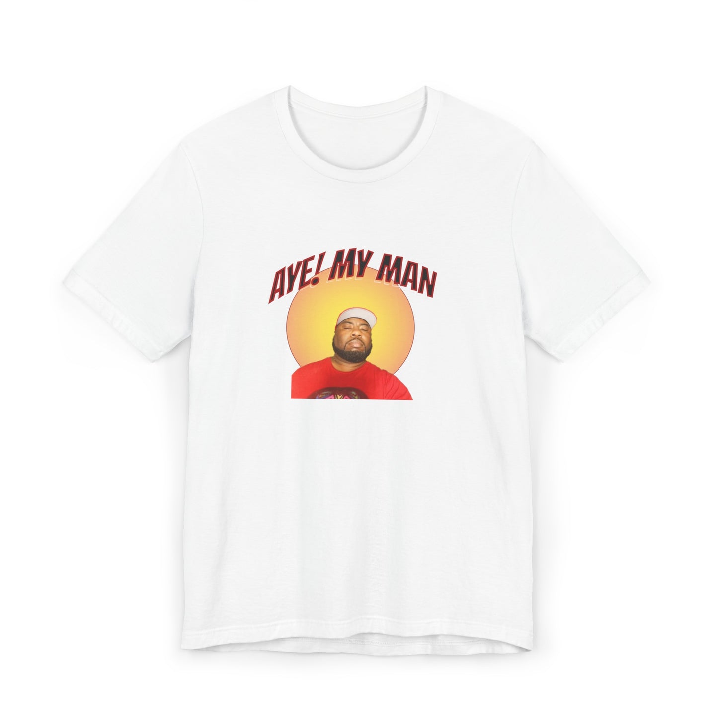 Aye! My Mans Unisex Jersey T-Shirt