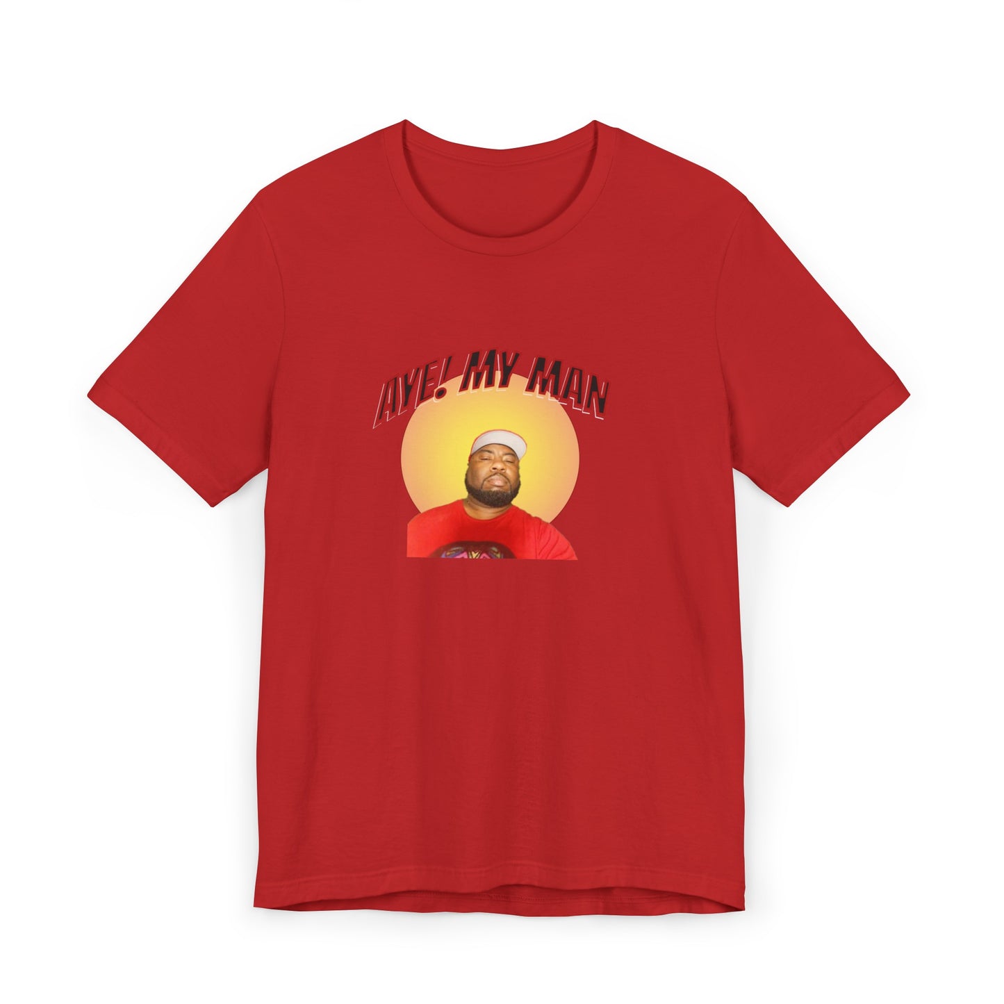 Aye! My Mans Unisex Jersey T-Shirt
