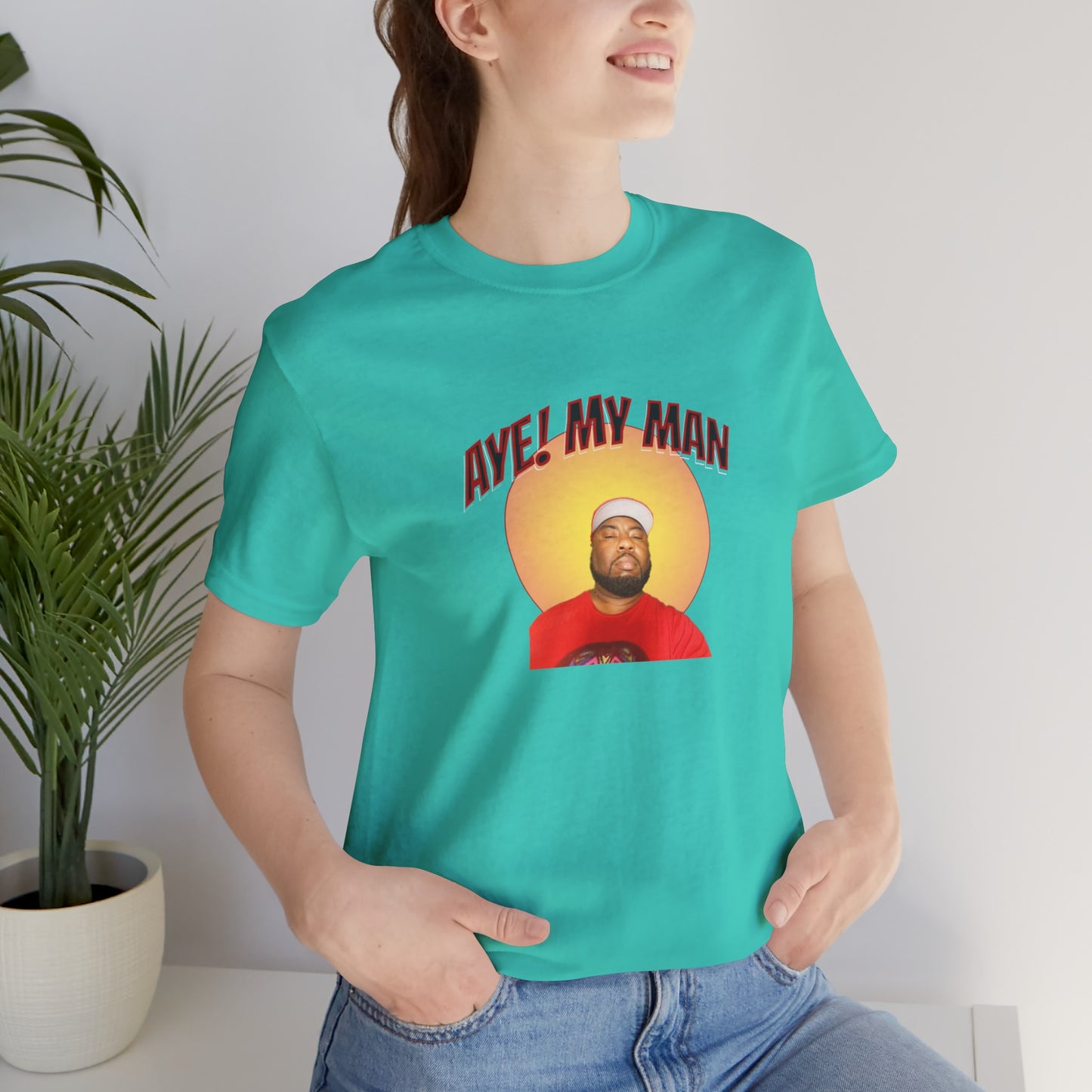 Aye! My Mans Unisex Jersey T-Shirt