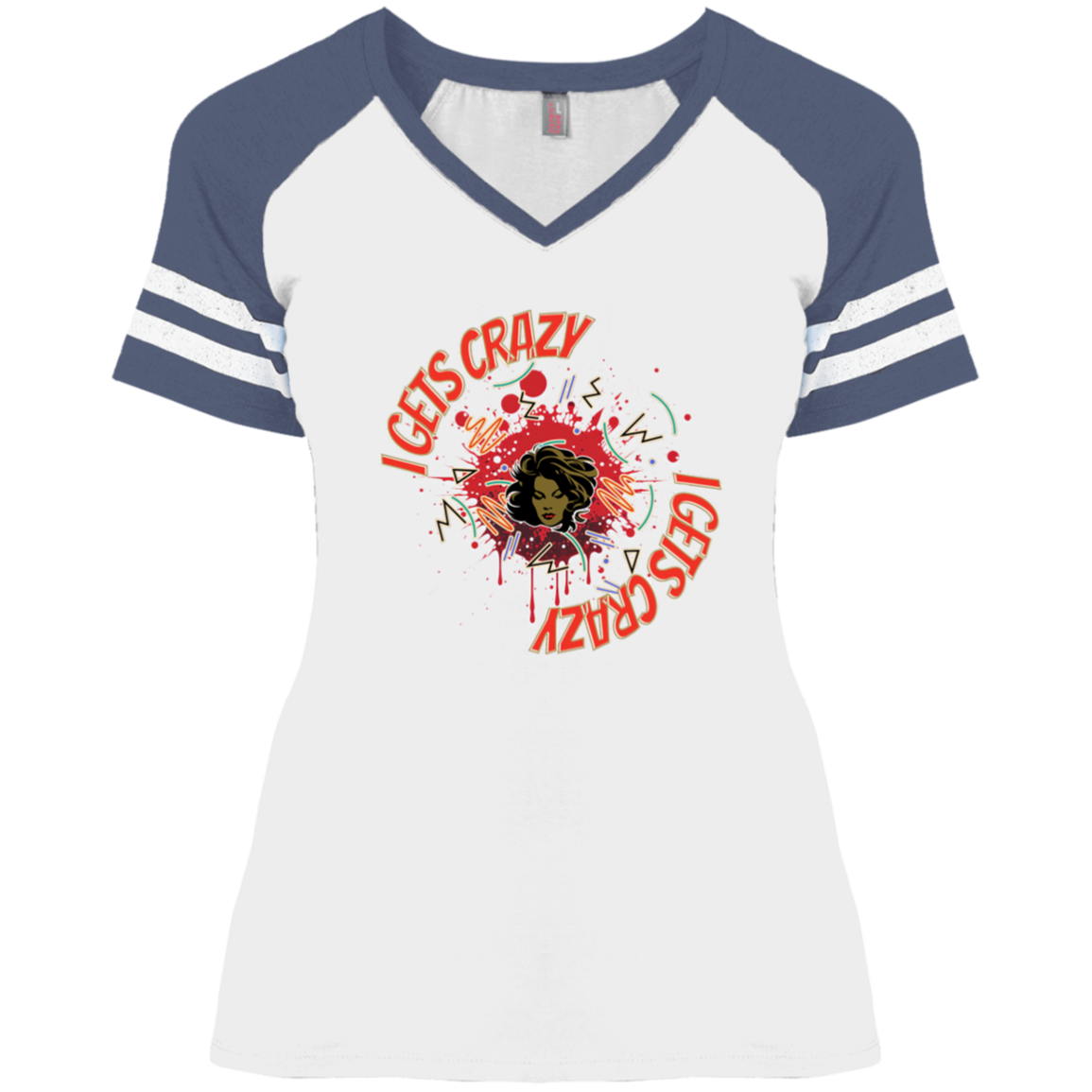 I Gets Crazy Ladies' Game V-Neck T-Shirt